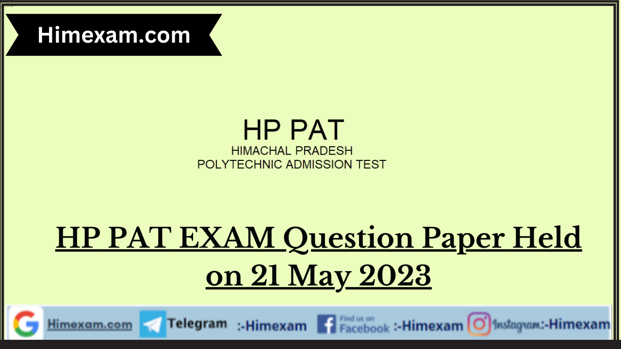 HP PAT EXAM Question Paper Held on 21 May 2023