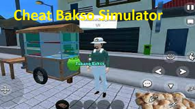 Cheat Bakso Simulator