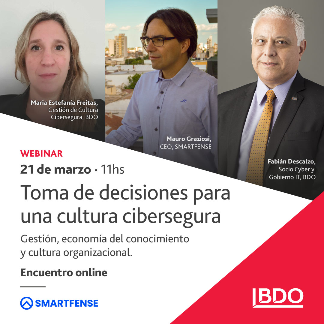 Encuentro 21/3: Toma de decisiones para una cultura cibersegura (BDO Argentina / Smartfense)