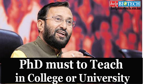 PhD must to Teach in College and University from 2021 | Prakash Javadekar