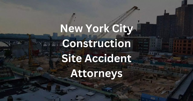 New York City Construction Site Accident Attorneys