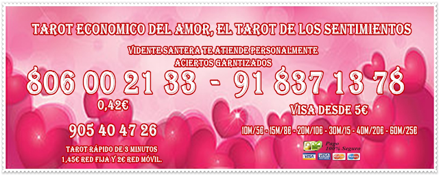   TAROT AMOR. SINCERIDAD, MAS BARATO, FIABLE MUY BUENO ECONOMICO, BARATO 0,42€, TAROT VISAS BARATAS