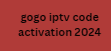 gogo iptv code activation 2024