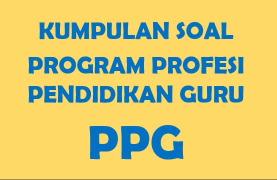 Download Kumpulan Latihan Soal PPG Pretest