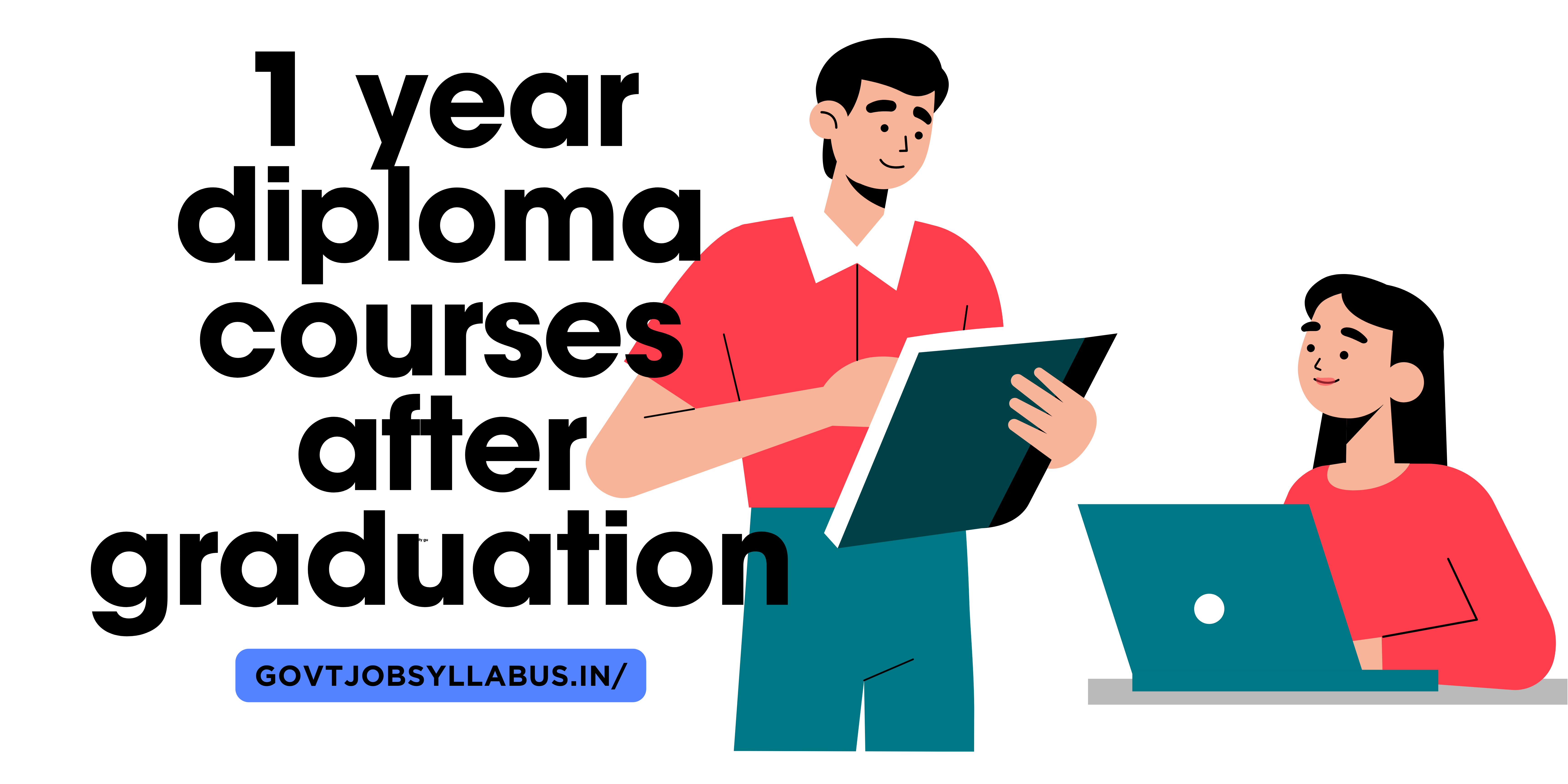 Best 1 Year Diploma Courses After Graduation