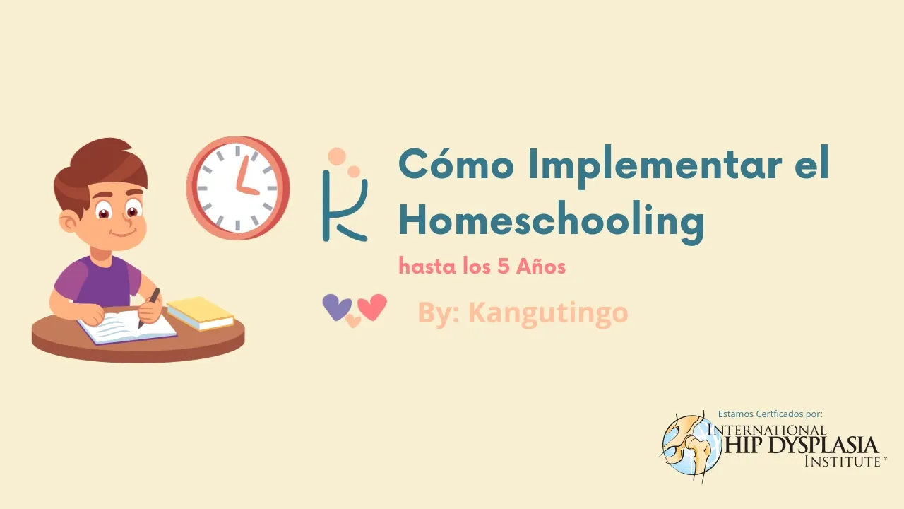 Cómo Implementar el  Homeschooling hasta los 5 Años