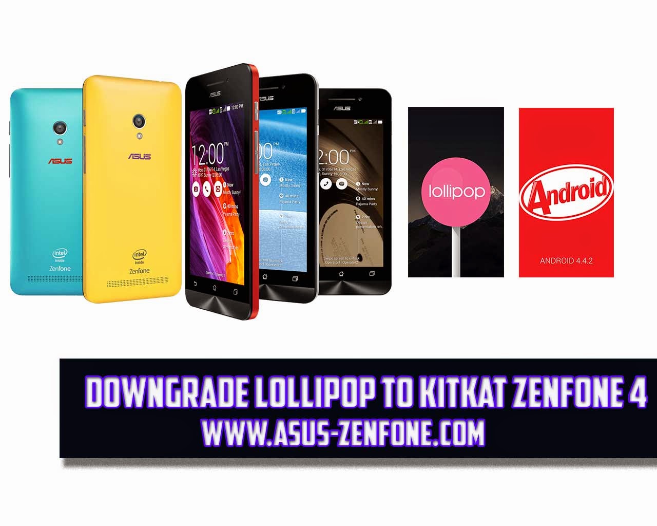 How to Downgrade ASUS Zenfone 4 A400CG from Lollipop 5.0 