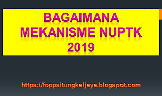 bagaimana mekanisme nuptk 2019