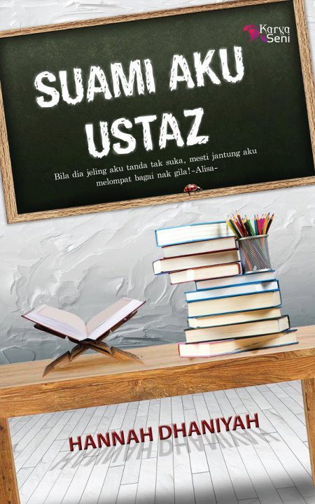 JUALAN NOVEL PILIHAN : SUAMI AKU USTAZ - HANNAH DHANIYAH