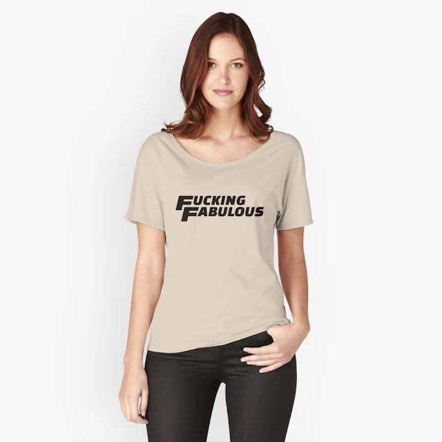Fucking Fabulous in black t-shirt