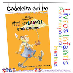 Livro de aventuras para meninas - Pippi Meialonga - Astrid Lindgreen