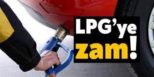 Benzin ve motorinin ardından LPG de zamlandı