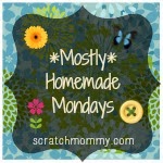 http://www.scratchmommy.com/mostly-homemade-mondays-linky-party-week-55/