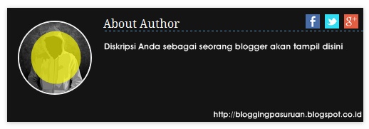 Cara Membuat Widget About the Author ( tentang Penulis ) Blogger #3