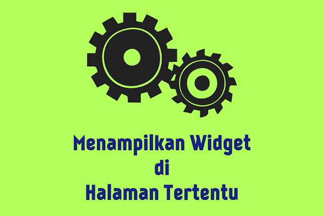 Menampilkan Widget di Halaman Tertentu