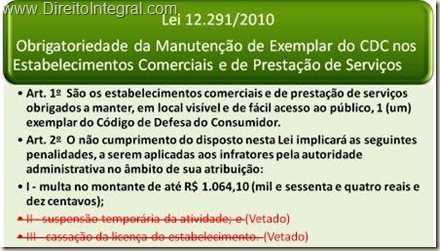 Lei 12291/2010 - Obrigação de Manutenção do Código de Defesa do Consumidor no comércio e nos estabelecimentos de prestação de serviços. Lei 12.91/10