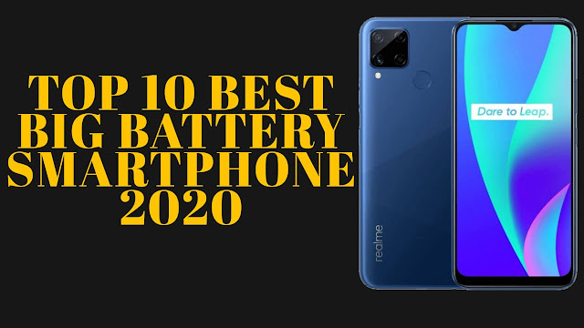 Top 10 Best Big Battery Smartphones 2020 - Digital Msmd