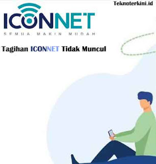Apakah Tagihan Iconnet Tidak Muncul ? Penyebab dan Cara Mengatasi