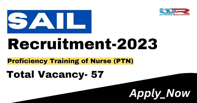 SAIL Proficiency Training of Nurse Recruitment-2023/Notification/Interview Date