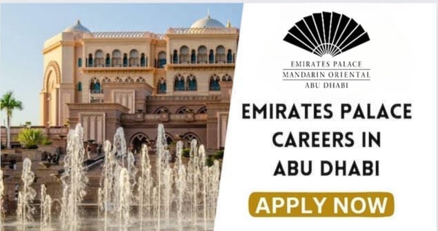 Emirates Palace Hotel Jobs In Abu Dhabi
