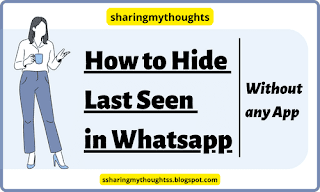 How to hide last seen on whatsapp for everyone at once without any app
