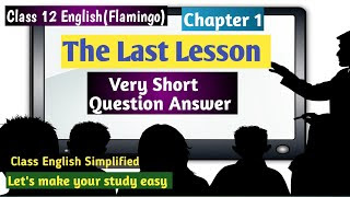 The last lesson question answer by Chanchal sir class 12