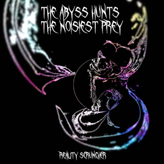 The Abyss Hunts The Noisiest Prey Artwork