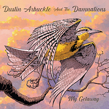 "My Getaway" de Dustin Arbuckle And The Damnations