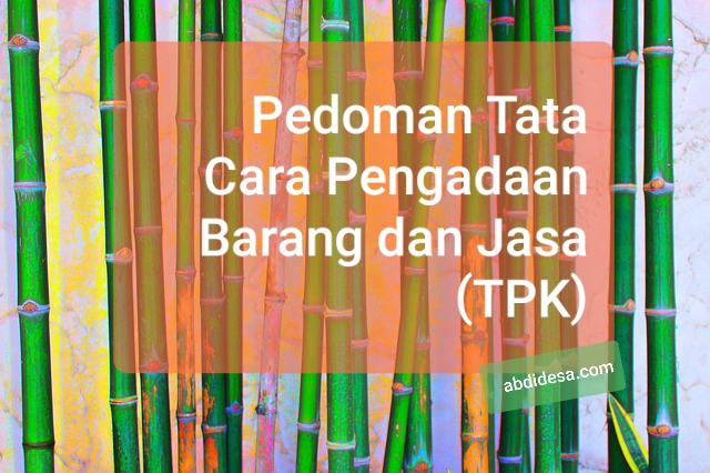 Pedoman Tata Cara Pengadaan Barang dan Jasa (TPK)