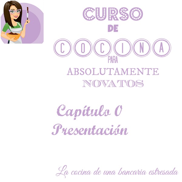 Curso de cocina para absolutamente novatos