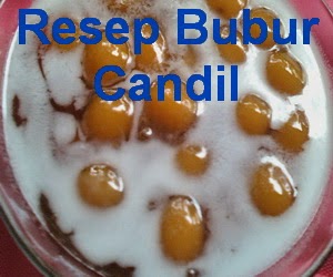 Resep Membuat Bubur Candil 