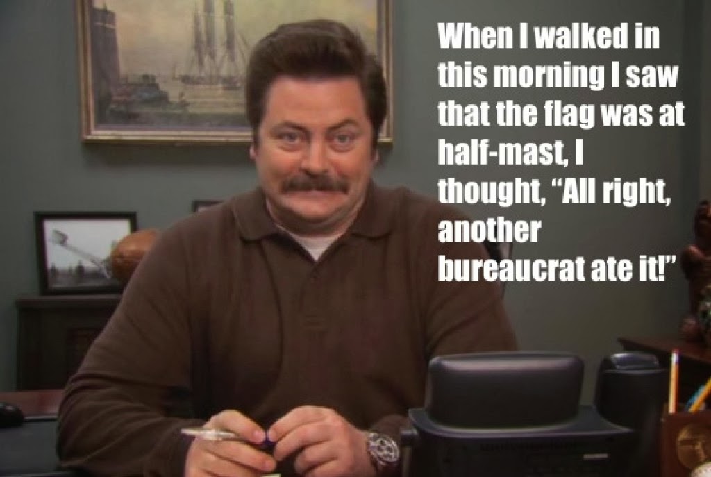 Breathtaking and Inappropriate: Ron Swanson's Hope When The Flag is At Half-Mast