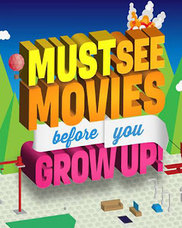 Must See Movies Before You Grow Up