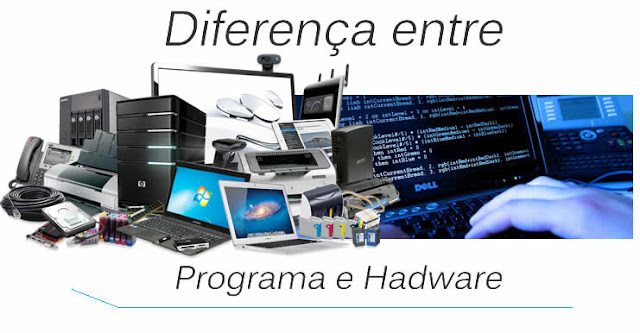 Diferença entre Programa e Hadware