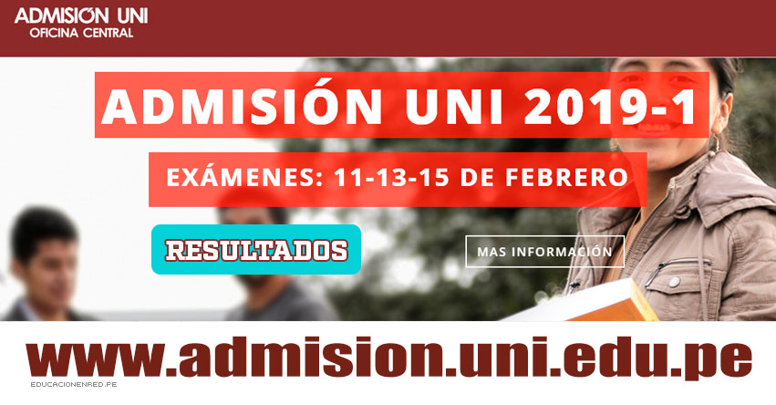 Resultados UNI 2019-1 (Lunes 11 Febrero) Prueba de Aptitud Académica y Humanidades - Lista Aprobados Examen Admisión - Universidad Nacional de Ingeniería - www.uni.edu.pe