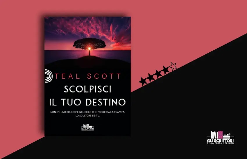 Recensione: Scolpisci il tuo destino, di Teal Scott