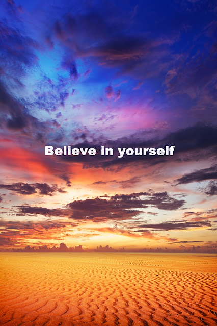 Believe in yourself