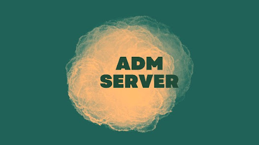 Understanding ADM Servers