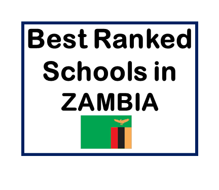 Top Good Ranking Schools In ZAMBIA