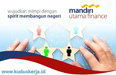 Info Lowongan PT Mandiri Utama Finance (MUF). Dibaca move, bahasa Inggris) merupakan anak perusahaan PT Bank Mandiri (Persero) Tbk yang bergerak di sektor pembiayaan multiguna untuk melayani masyarakat Indonesia dengan cara pembayaran secara cicilan (angsuran) per bulan. Saat ini PT Mandiri Utama Finance Rembang membuka kesempatan berkerja untuk posisi : Credit Marketing (Staff)  Business Relationship (Staff)  Channeling & Retention (Staff)  Kualifikasi:  Pendidikan Min. D3/S1  Usia Max. 30th (Staff)  Pengalaman min. 1 tahun (Staff)  Memiliki kemampuan analisa dan komunikasi yang baik  Informasi lowongan Kerja ini diperoleh dari www.kuduskerja.id  Penempatan untuk wilayah Rembang & Blora MUF Cabang Rembang Jl. Pemuda No.42 Kelurahan Leteh, Kec.Kota, Rembang, Jawa Tengah 59217  Kirimkan CV dan lamaran ke: Email: recruitment.Kudus@muf.co.id Subject: Posisi_Cabang Contoh: Credit Marketing Staff_Kucius