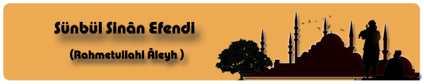 http://cennetegidenyol.blogspot.com/2014/11/sunbul-sinan-efendi-raleyh.html