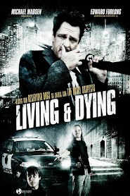 Living & Dying (2007)