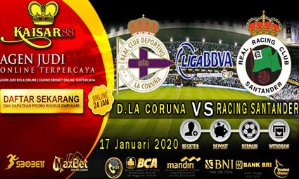 PREDIKSI BOLA TERPERCAYA D.LA CORUNA VS RACING SANTANDER 17 JANUARI 2020