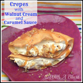 Crepes with Walnut Cream & Caramel Sauce
