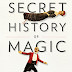 Download The Secret History of Magic: The True Story of the Deceptive Art AudioBook by Lamont, Peter, Steinmeyer, Jim (Hardcover)