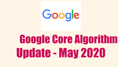 Google Core Algorithm Update - May 2020