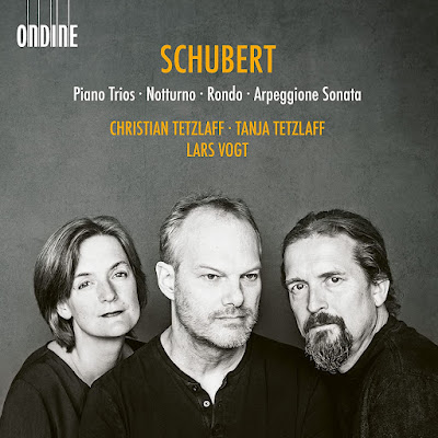 Schubert Piano Trios Notturno Rondo Arpeggione Sonata Christian Tetzlaff Tanja Tetzlaff Lars Vogt