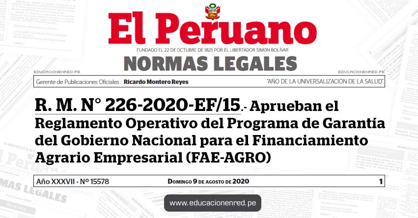 R. M. N° 226-2020-EF/15.- Aprueban el Reglamento Operativo del Programa de Garantía del Gobierno Nacional para el Financiamiento Agrario Empresarial (FAE-AGRO)