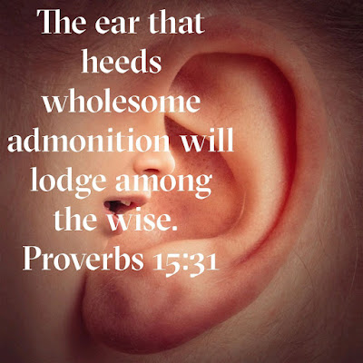 Saturday Bible Verse Of The Day To Memorize Proverbs 15:31