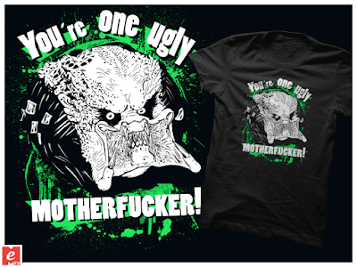 you're one ugly moterfucker+predator+quote+cool+tshirt+shirt+black+MeFO